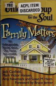 Tapa de Chicken Soup For The Soul Family Matters 101 Unforgettable Stories About Our Nutty But Lovable Families