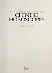 Tapa de The complete book of Chinese horoscopes
