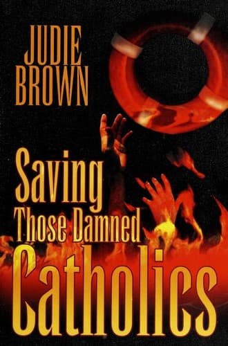 Tapa de Saving Those Damned Catholics