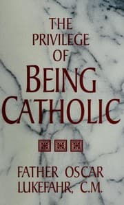 Tapa de The privilege of being Catholic