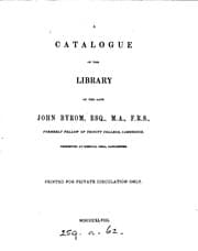 Tapa de A catalogue of the library of ... John Byrom
