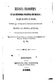 Tapa de Revista filosofica de la historia politica de Mexico, en que se pinta su pasado, desde la ...