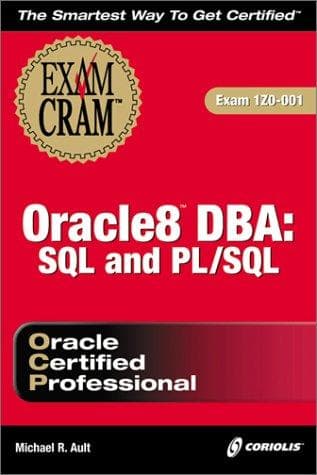 Tapa de Oracle8 DBA: SQL and PL/SQL Exam Cram (Exam: 1Z0-001)