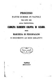 Tapa de Processo fatto subire in Napoli nell'anno 1863 alla principessa Carolina Barberini Colonna di ...
