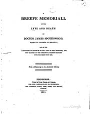 Tapa de A Breefe Memoriall of the Lyfe and Death of Doctor James Spottiswood, Bishop ...