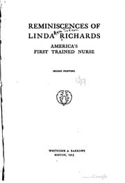 Tapa de Reminiscences of Linda Richards, America's first trained nurse...