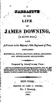 Tapa de A Narrative of the Life of James Downing, (a Blind Man,) Late a Private in His Majesty's 20th ...
