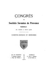 Tapa de Congrès des sociétés savantes de Provence, Marseille (31 juillet-2 août 1906).: Comptes-rendus ...