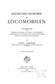 Tapa de Construction und Betrieb der Locomobilen: Handbuch für Maschinisten, Besitzer und Wärter von ...