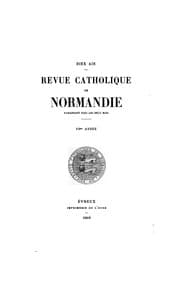 Tapa de Revue catholique d'histoire, d'archéologie et litterature de Normandie
