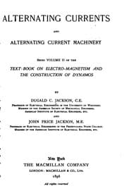 Tapa de Alternating Currents and Alternating Current Machinery
