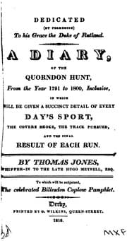 Tapa de A Diary of the Quorndon Hunt: From the Year 1791 to 1800, Inclusive, in which Will be Given a ...