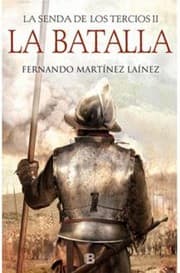 Tapa de La batalla. La senda de los Tercios II