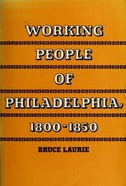Tapa de Working people of Philadelphia, 1800-1850