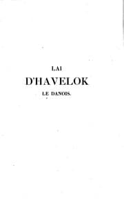 Tapa de Lai d'Havelok le Danois: Treizième siècle ...