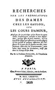Tapa de Recherches sur les prérogatives des dames chez les Gaulois, sur les cours d'amour, ainsi que sur ...
