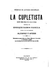 Tapa de La cupletista: Juguete cómico-lírico en un acto, en prosa. Música de y Ayuso. Estrenada con gran ...