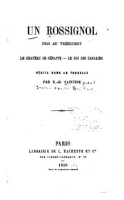 Tapa de Un rossignol pris au trébuchet: Le chateau de Génappe. Le roi des Canaries