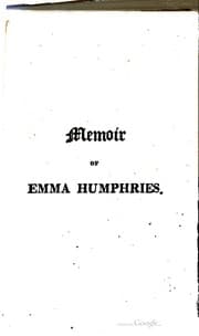 Tapa de The memoirs of the late Miss Emma Humphries of Frome, England