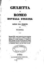Tapa de Giulietta e Romeo, novella storica di Luigi da Porto ...