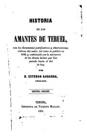 Tapa de Historia de los amantes de Teruel: Con los documentos justificativos y observaciones críticas ...