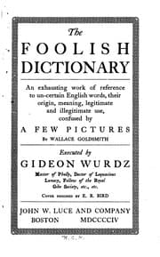 Tapa de The Foolish Dictionary: An Exhausting Work of Reference to Un-certain ...