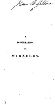 Tapa de A Dissertation on Miracles: Containing an Examination of the Principles Advanced by David Hume ...
