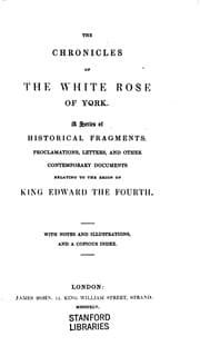 Tapa de The Chronicles of the White Rose of York: A Series of Historical Fragments ...