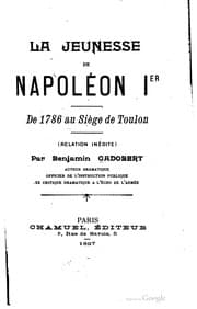 Tapa de La jeunesse de Napoléon 1er, de 1786 au siège de Toulon (relation inédite)