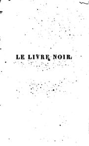 Tapa de Le Livre noir de Messieurs Delavau et Franchet, ou, Répertoire alphabétique de la police politique sous le ministère déplorable