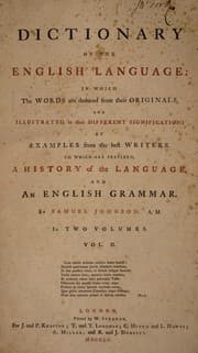 Tapa de A dictionary of the English language: in which the words are deduced from their originals, and illustrated in their different significations by examples from the best writers. To which are prefixed, a history of the language, and an English grammar