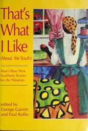 Tapa de That's what I like (about the South), and other new southern stories for the nineties