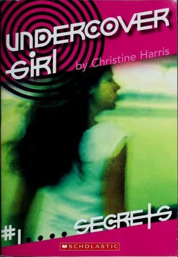 Tapa de Secrets (Undercover Girl, #1)