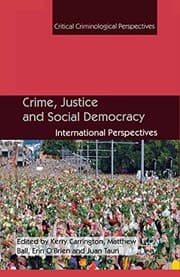 Tapa de Crime, Justice and Social Democracy: International Perspectives (Critical Criminological Perspectives)