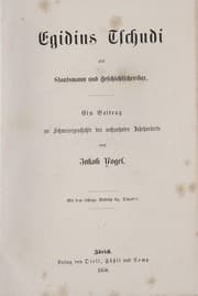 Tapa de Egidius Tschudi als staatsmann und geschichtschreiber