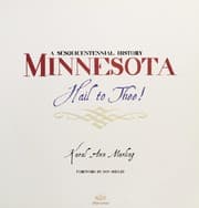 Tapa de Minnesota Hail to Thee! A Sesquicentennial History