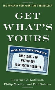 Tapa de Get What's Yours: The Secrets to Maxing Out Your Social Security (The Get What's Yours Series)