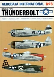 Tapa de Aerodata International No. 6 Republic P-47D Thunderbolt History Technical Data Photographs Colour Views 1/72 Scale Plans
