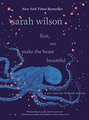 Tapa de First, We Make the Beast Beautiful: A New Journey Through Anxiety
