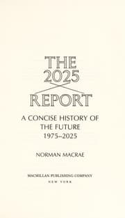 Tapa de The 2025 report : a concise history of the future, 1975-2025