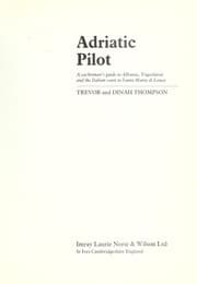 Tapa de Adriatic pilot : a yachtsman's guide to Albania, Yugoslavia and the Italian coast to Santa Maria di Leuca