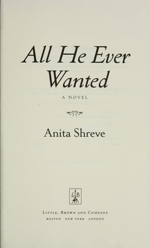 Tapa de All he ever wanted : a novel