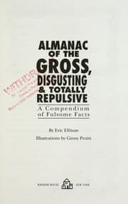 Tapa de Almanac of the gross, disgusting & totally repulsive