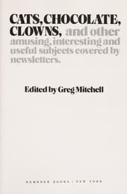 Tapa de Cats, chocolate, clowns, and other amusing, interesting, and useful subjects covered by newsletters