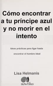 Tapa de Como encontrar a tu principe azul y no morir en el intento/ Master Dating