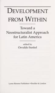 Tapa de Development from within : toward a neostructuralist approach for Latin America