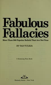 Tapa de Fabulous fallacies : more than 300 popular beliefs that are not true