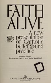 Tapa de Faith alive : a new presentation of Catholic belief and practice