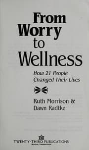 Tapa de From worry to wellness : how 21 people changed their lives