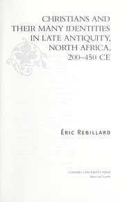 Tapa de Christians and their many identities in late antiquity, North Africa, 200-450 CE